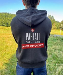 Veste Parfait parce que Haut Savoyard