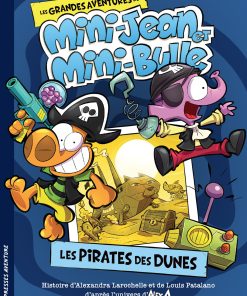 Les grandes aventures de Mini-Jean et Mini-Bulle – Les pirates des dunes