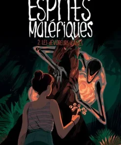 Esprits maléfiques Les dévoreurs d&rsquo;âmes